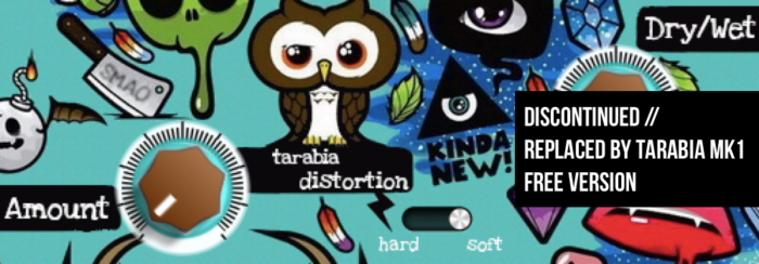 Tarabia Distortion (legacy/discontinued)
